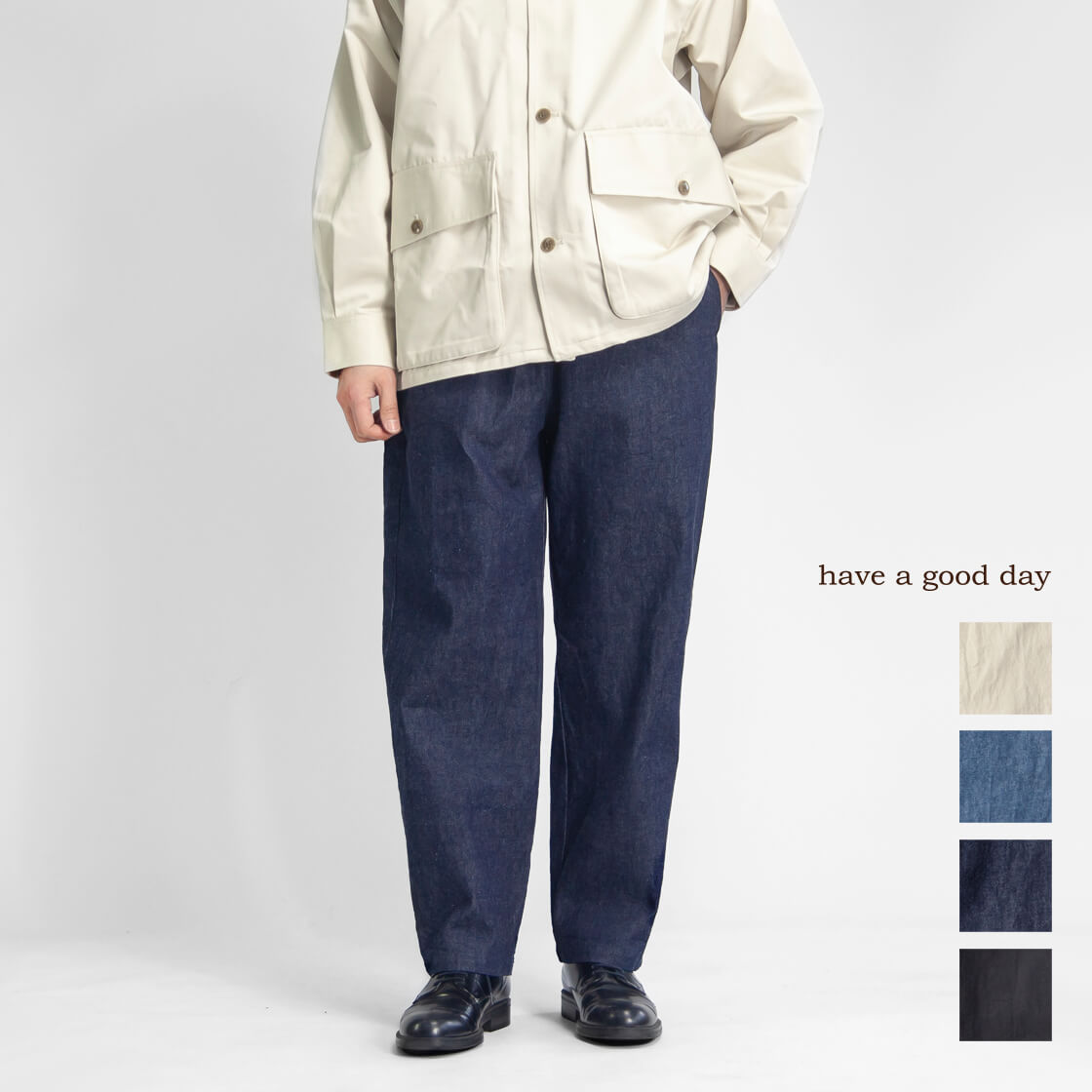 have a good day ハブアグッドデイ 10ozデニム リラックストラウザーパンツ イージーパンツ 日本製 メンズ