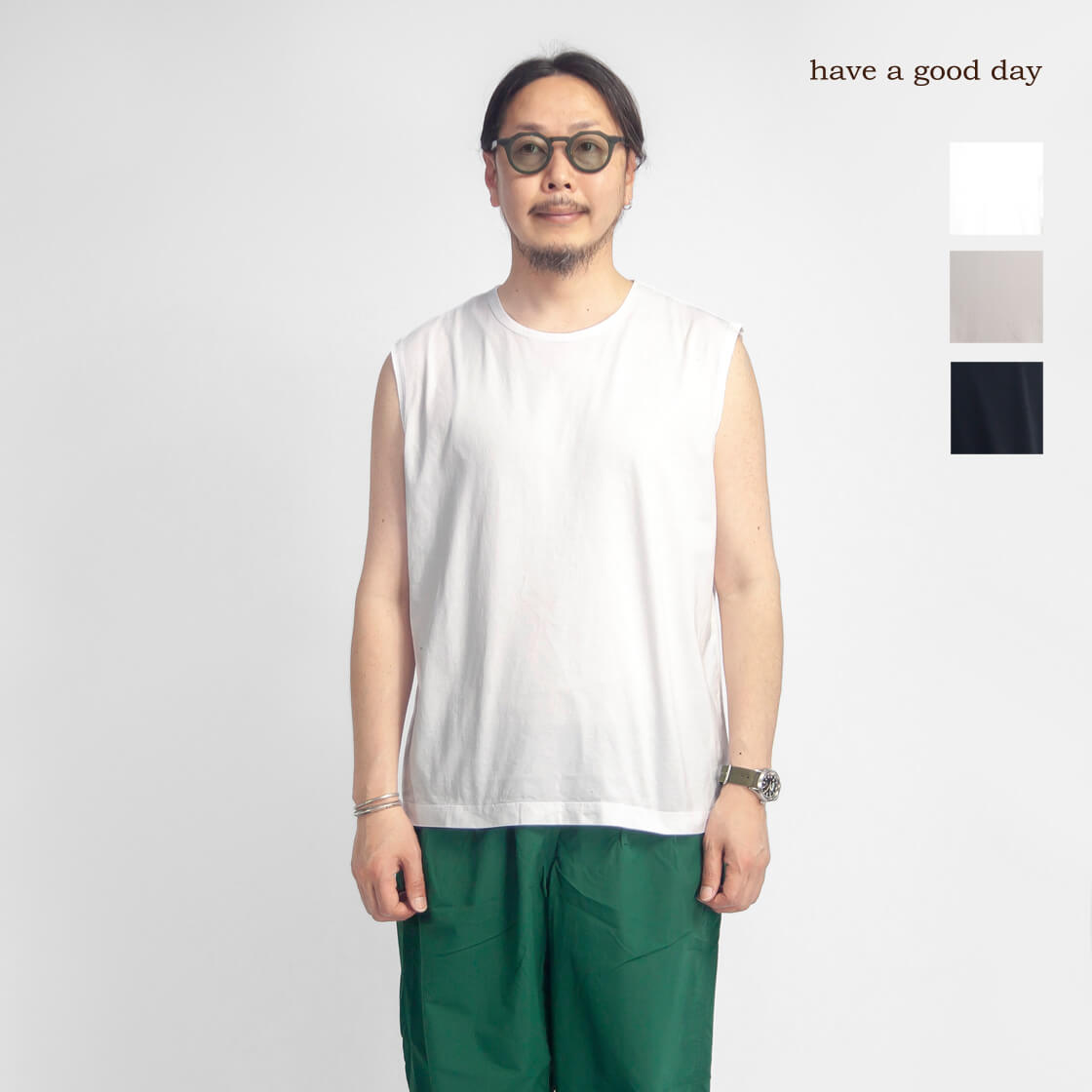 have a good day ハブアグッドデイ 超長綿天竺 ノースリーブTシャツ 日本製 メンズ